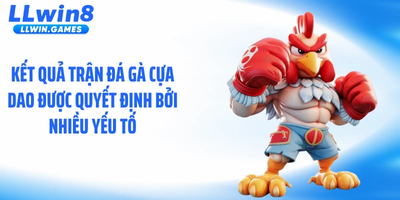 Đá Gà Cựa Dao: Sát Phạt Tốc Độ Khiến Người Xem Nghẹt Thở Kết quả trận đá gà cựa dao được quyết định bởi nhiều yếu tố